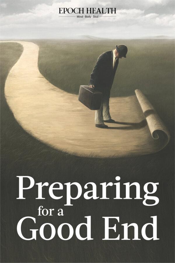 Preparing for a Good End