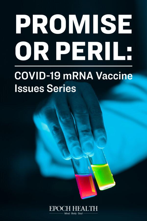 Promise or Peril: COVID-19 mRNA Vaccine Issues Series